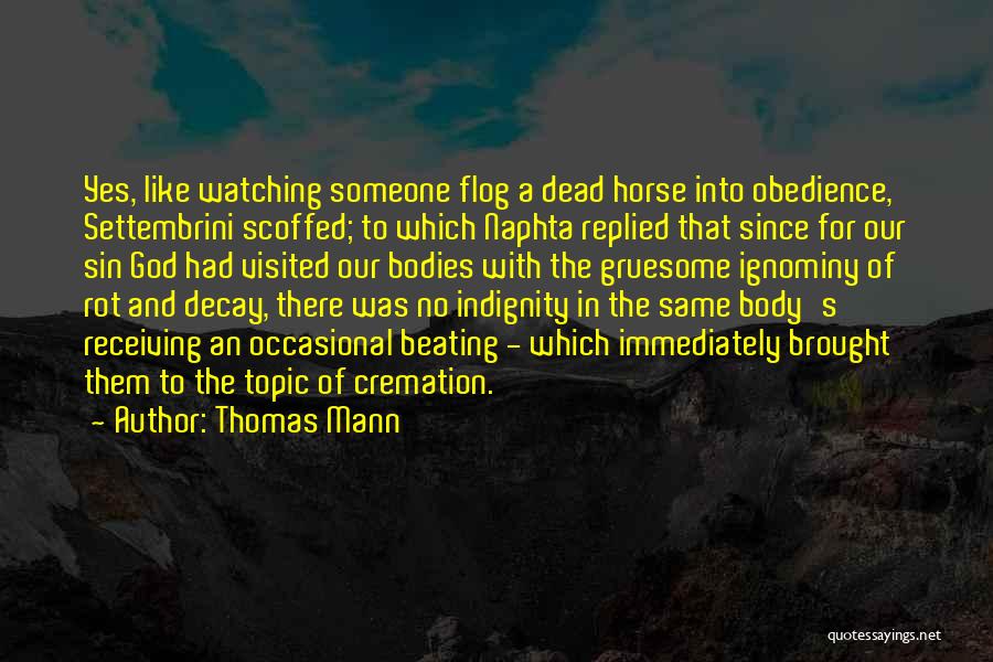 Cremation Quotes By Thomas Mann