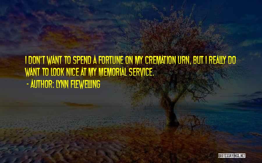 Cremation Urn Quotes By Lynn Flewelling