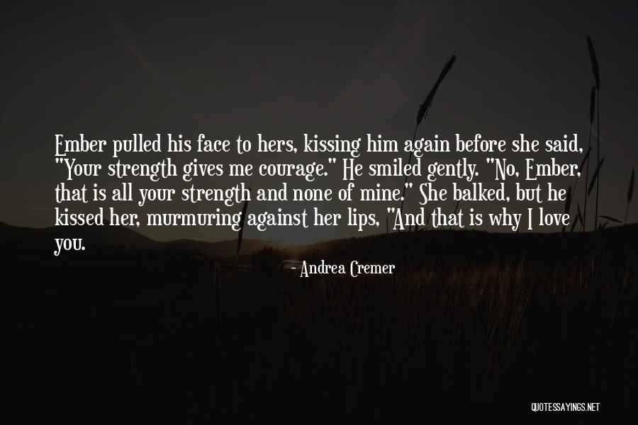 Cremer Quotes By Andrea Cremer Cremer Quotes By Andrea Cremer