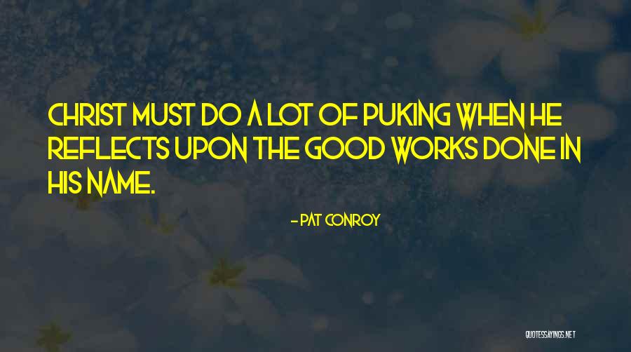 Crenguta Verde Quotes By Pat Conroy Crenguta Verde Quotes By Pat Conroy
