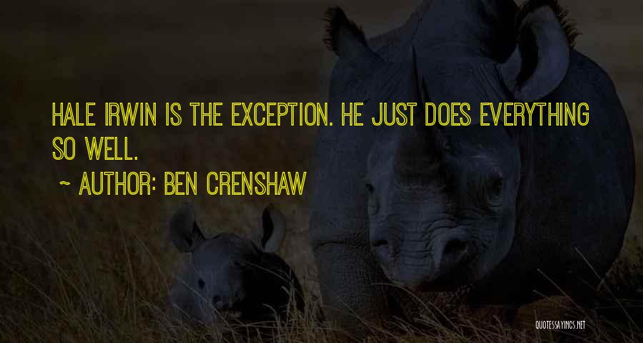 Crenshaw Quotes By Ben Crenshaw