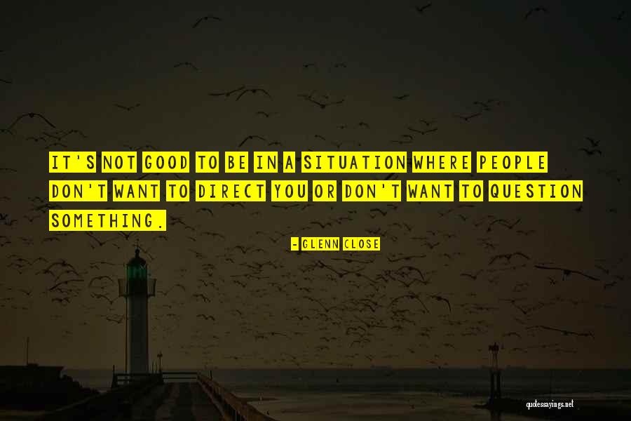 Crenulation Quotes By Glenn Close Crenulation Quotes By Glenn Close