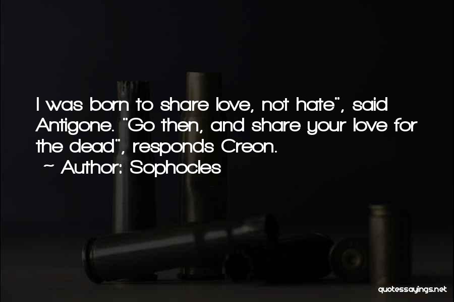 Creon's Quotes By Sophocles