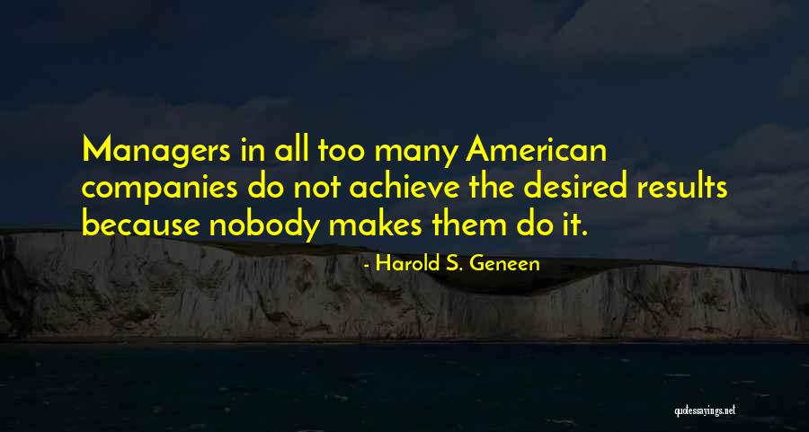 Crep Sculo Pelicula Quotes By Harold S. Geneen Crep Sculo Pelicula Quotes By Harold S. Geneen