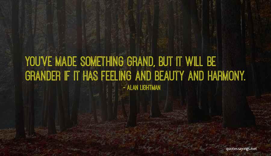 Creperie Lake Quotes By Alan Lightman Creperie Lake Quotes By Alan Lightman