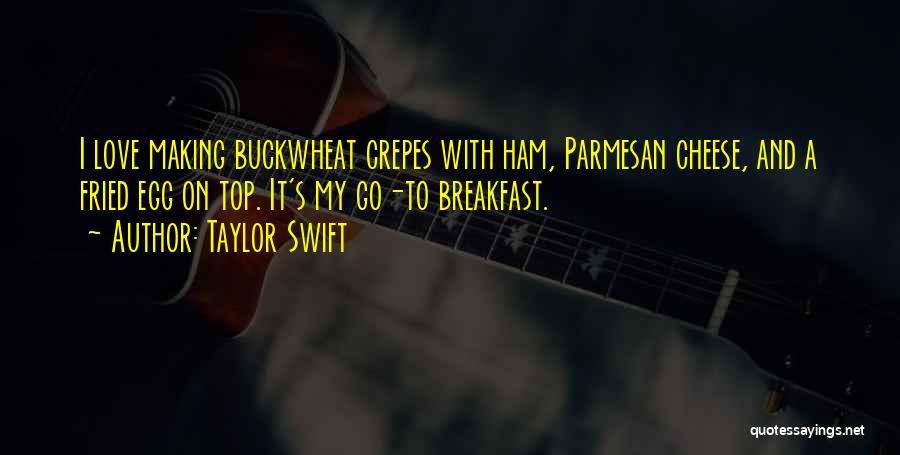 Crepes Quotes By Taylor Swift