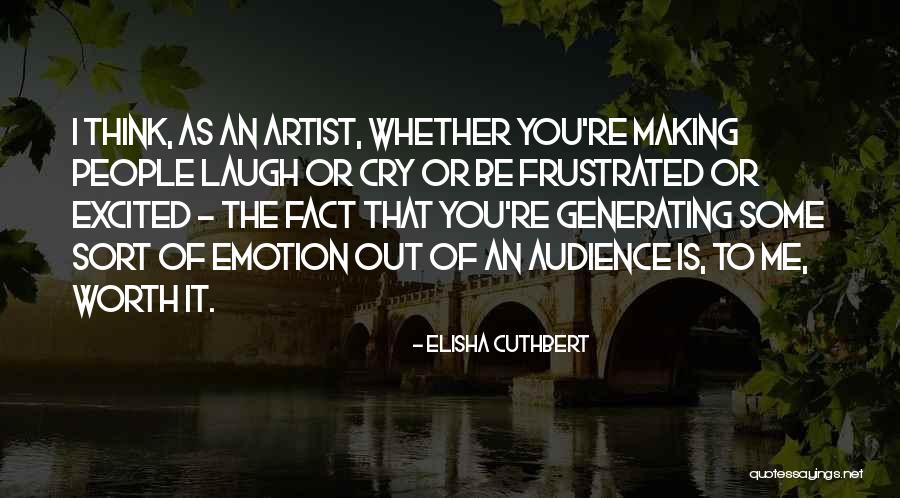 Crepitant Quotes By Elisha Cuthbert Crepitant Quotes By Elisha Cuthbert