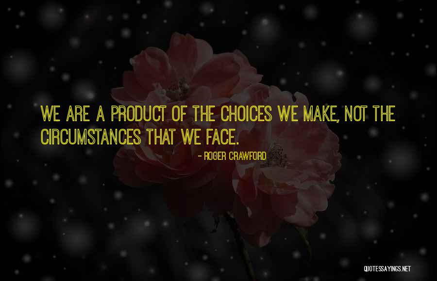 Crepitant Quotes By Roger Crawford Crepitant Quotes By Roger Crawford