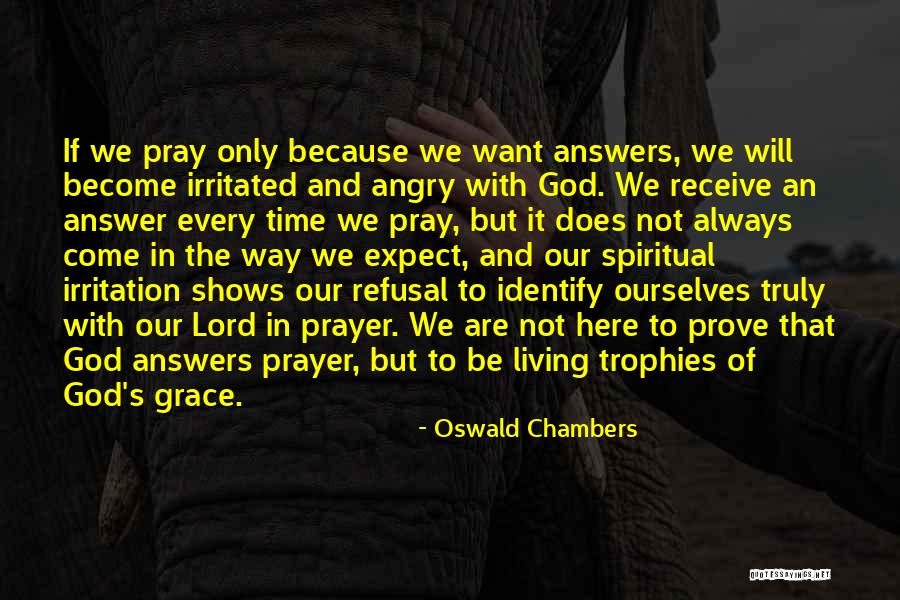 Crepitar Significado Quotes By Oswald Chambers