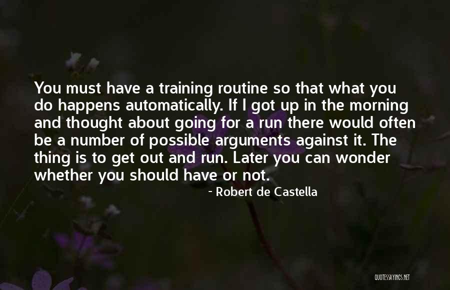 Crepitar Significado Quotes By Robert De Castella