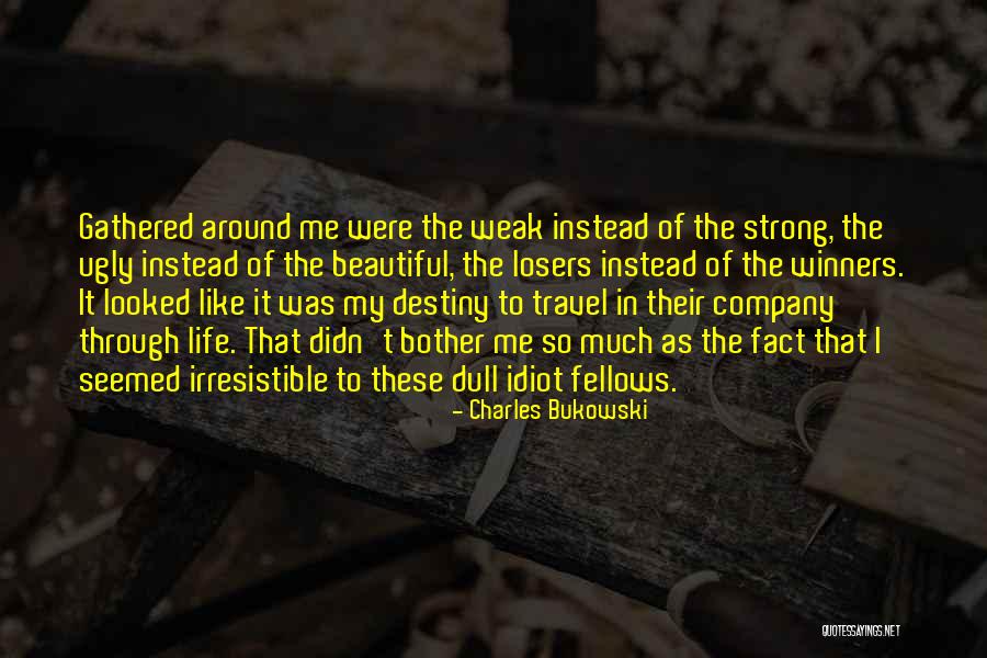 Crepitating Quotes By Charles Bukowski Crepitating Quotes By Charles Bukowski