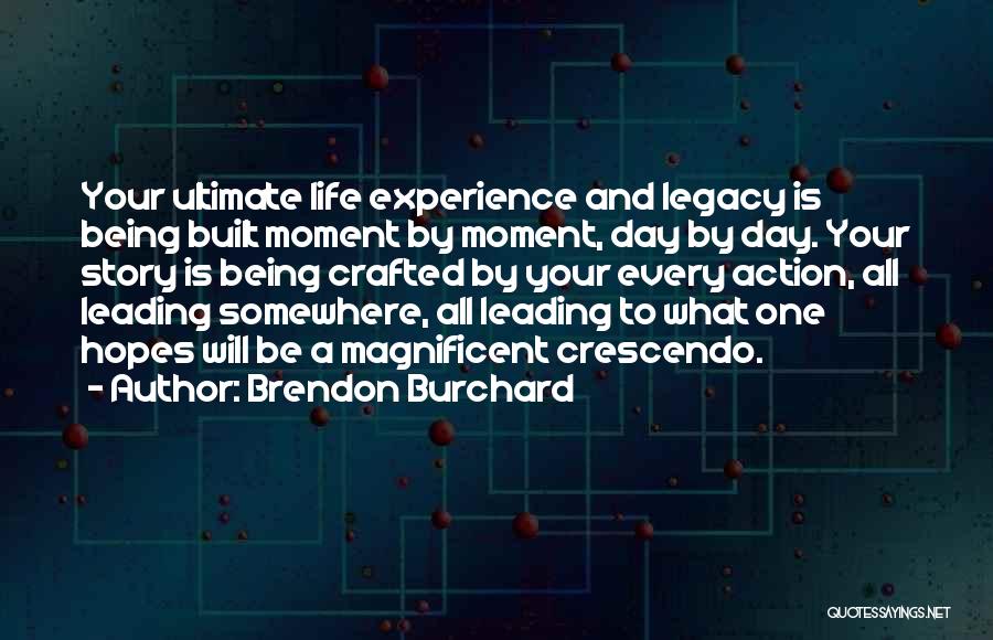 Crescendo Quotes By Brendon Burchard