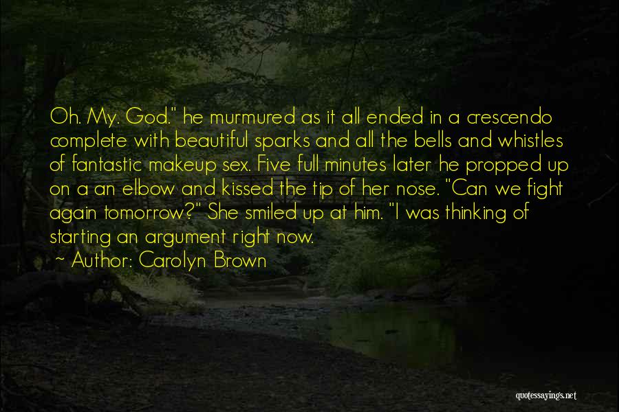 Crescendo Quotes By Carolyn Brown