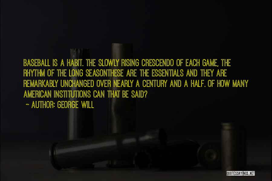 Crescendo Quotes By George Will