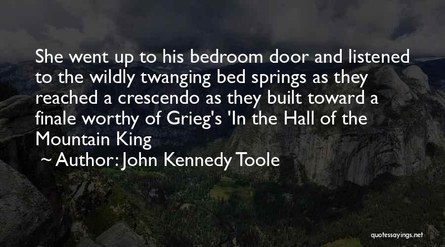 Crescendo Quotes By John Kennedy Toole