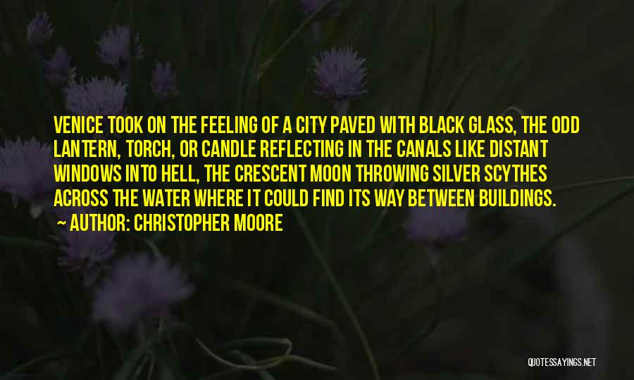 Crescent Moon Quotes By Christopher Moore