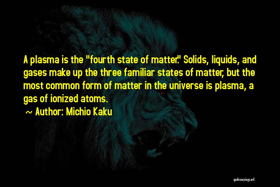 Crescenza Ricetta Quotes By Michio Kaku