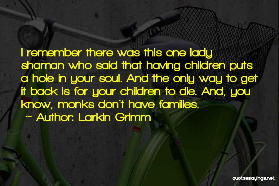 Crescimento Quotes By Larkin Grimm