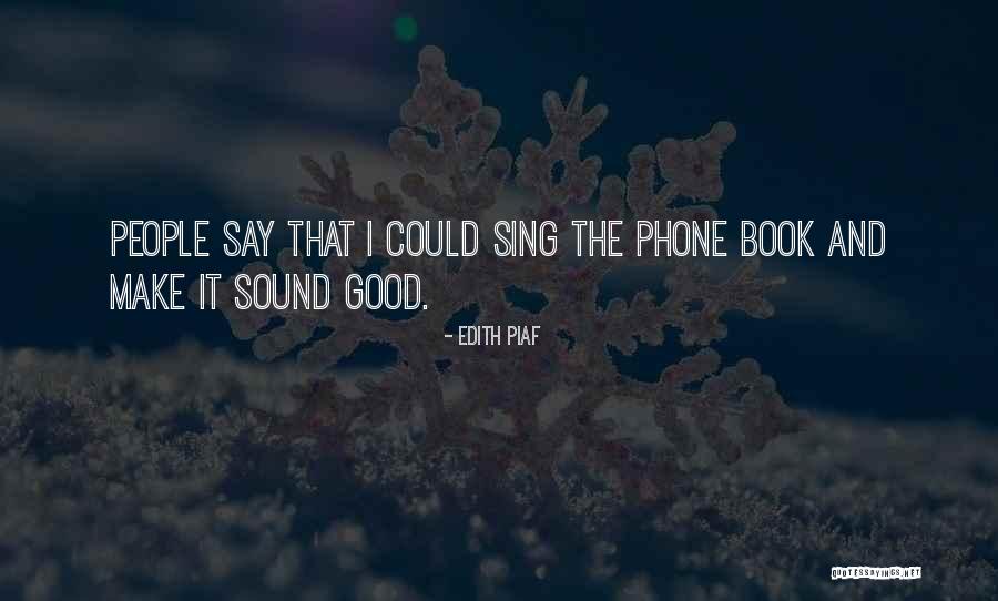 Cresencio Rodriguez Quotes By Edith Piaf Cresencio Rodriguez Quotes By Edith Piaf