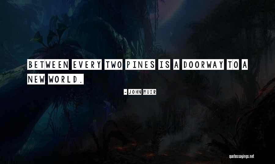 Cresens Messelbroek Quotes By John Muir Cresens Messelbroek Quotes By John Muir