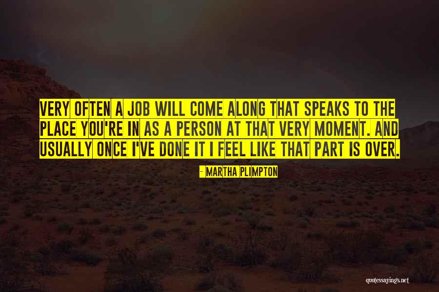Crespel Properties Quotes By Martha Plimpton Crespel Properties Quotes By Martha Plimpton
