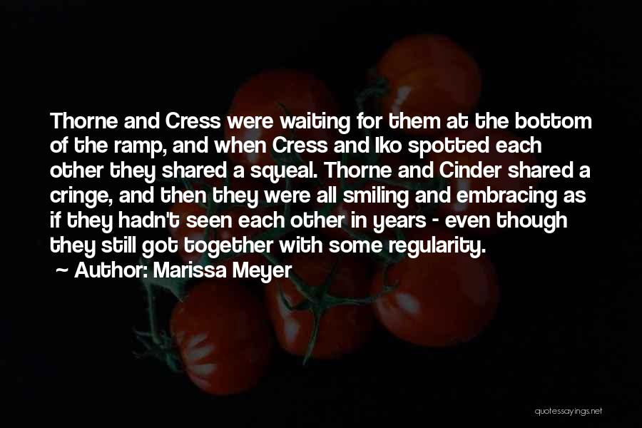Cress And Thorne Quotes By Marissa Meyer