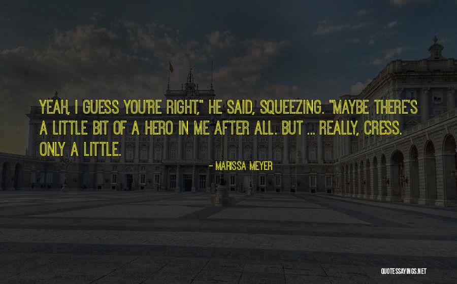 Cress Marissa Meyer Quotes By Marissa Meyer Cress Marissa Meyer Quotes By Marissa Meyer