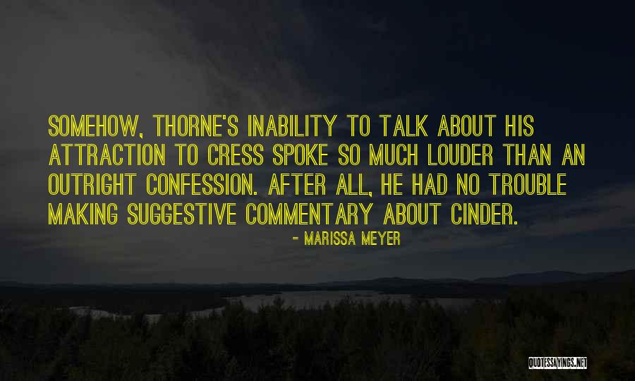 Cress Marissa Meyer Quotes By Marissa Meyer Cress Marissa Meyer Quotes By Marissa Meyer