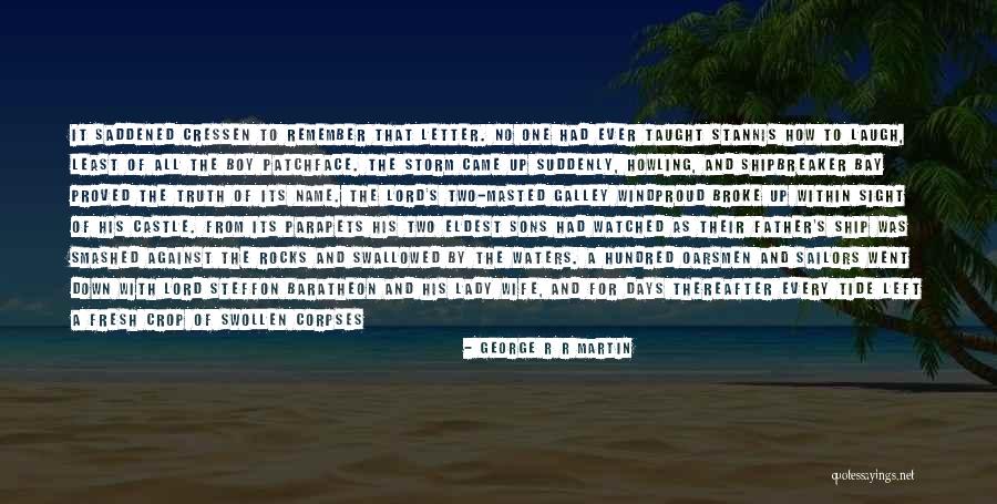 Cressen Quotes By George R R Martin Cressen Quotes By George R R Martin