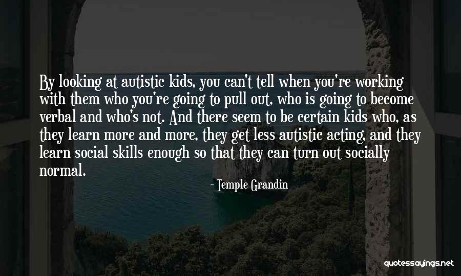 Cressler Bonner Quotes By Temple Grandin Cressler Bonner Quotes By Temple Grandin
