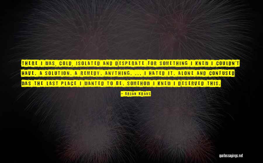 Cressscent Quotes By Brian Krans Cressscent Quotes By Brian Krans