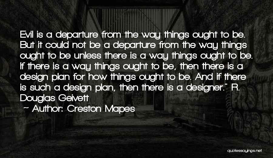 Creston Mapes Quotes 1784956