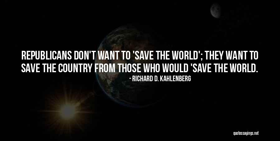 Cretinas Quotes By Richard D. Kahlenberg Cretinas Quotes By Richard D. Kahlenberg