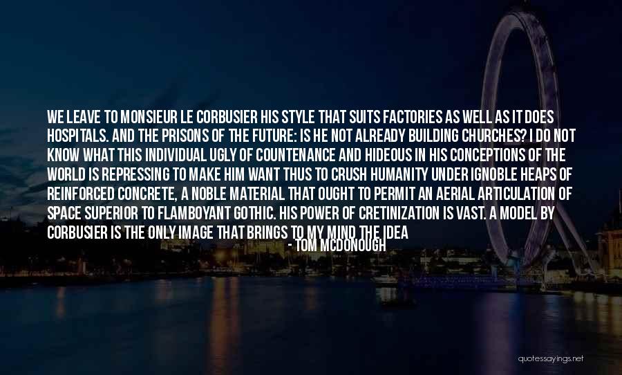 Cretinization Quotes By Tom McDonough Cretinization Quotes By Tom McDonough