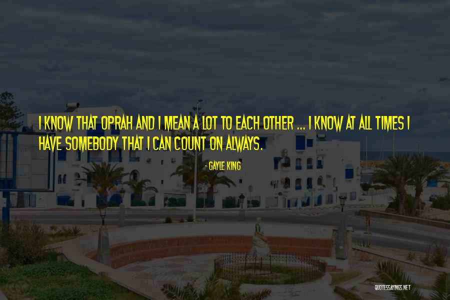 Cretons Maison Quotes By Gayle King Cretons Maison Quotes By Gayle King