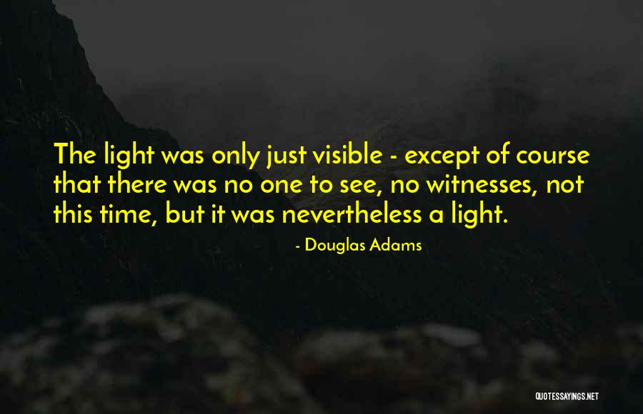 Cretu And Thiers Quotes By Douglas Adams Cretu And Thiers Quotes By Douglas Adams