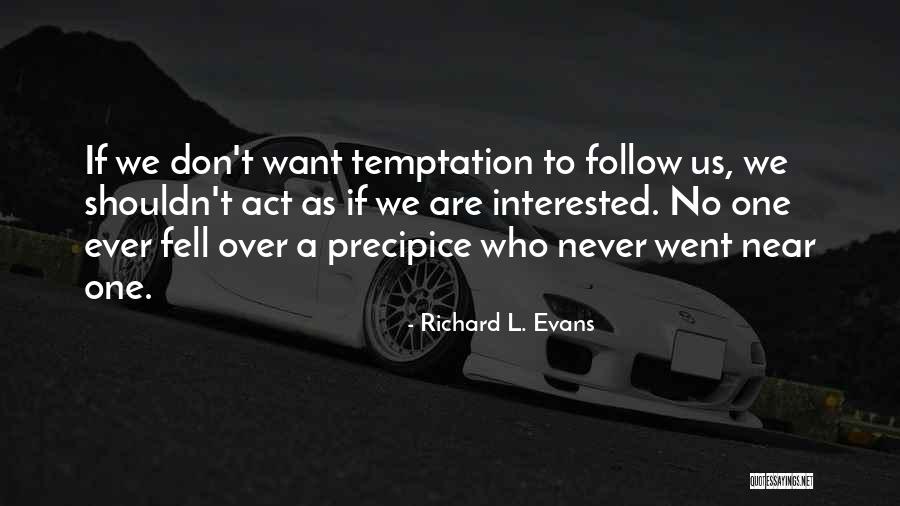 Cretulescu Quotes By Richard L. Evans Cretulescu Quotes By Richard L. Evans