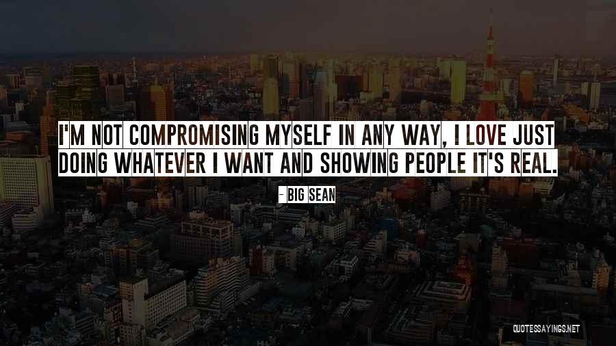 Creuzfeldt Jacobs Disease Quotes By Big Sean Creuzfeldt Jacobs Disease Quotes By Big Sean