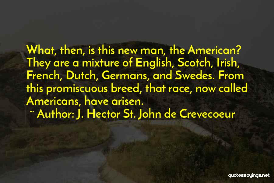 Crevecoeur Quotes By J. Hector St. John De Crevecoeur