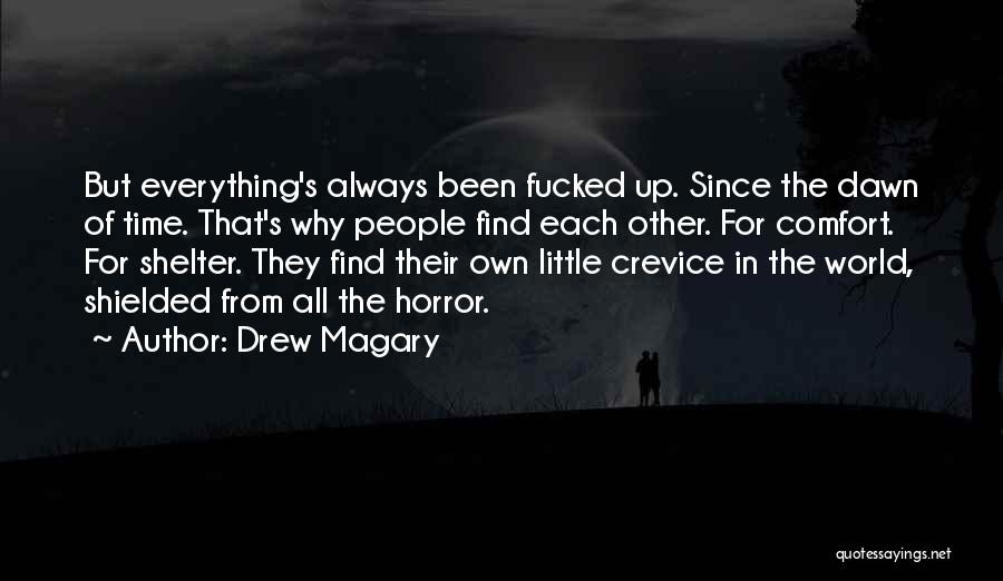 Crevice Quotes By Drew Magary