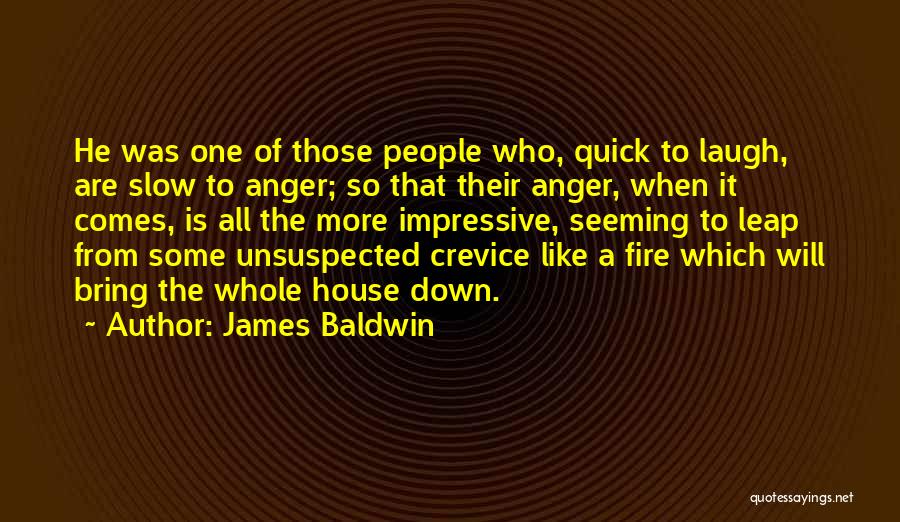 Crevice Quotes By James Baldwin
