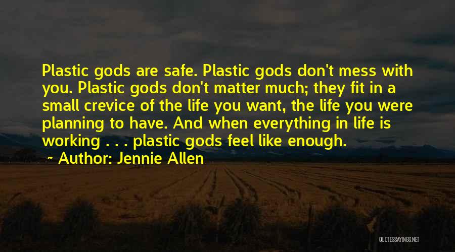 Crevice Quotes By Jennie Allen