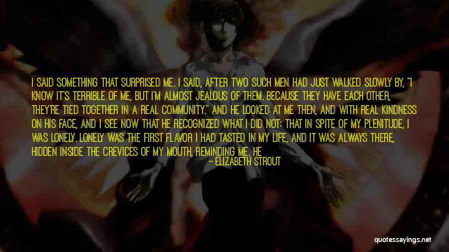 Crevices Quotes By Elizabeth Strout Crevices Quotes By Elizabeth Strout