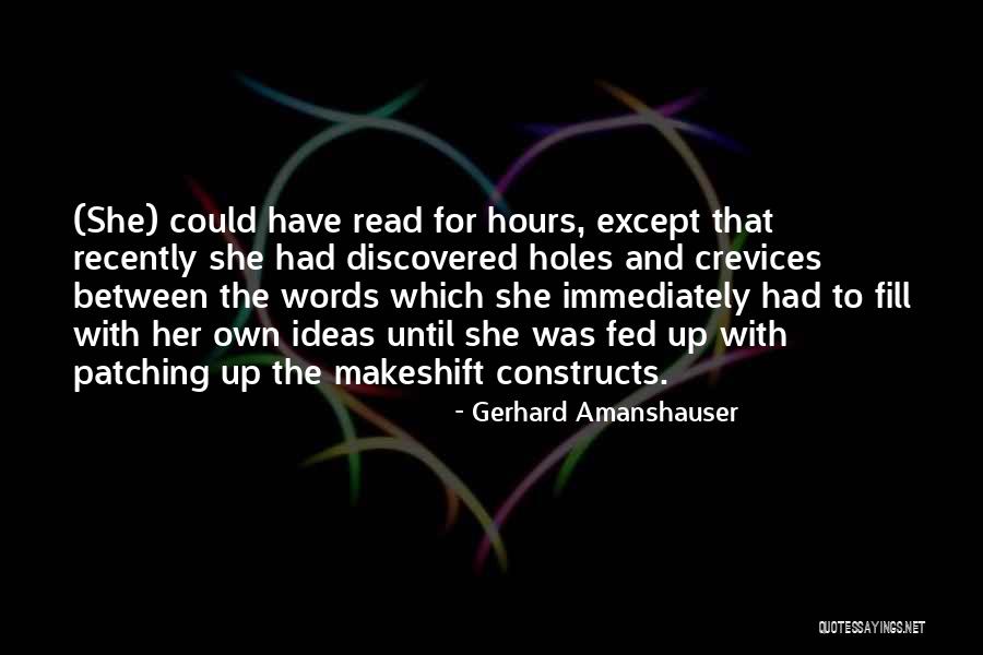 Crevices Quotes By Gerhard Amanshauser Crevices Quotes By Gerhard Amanshauser