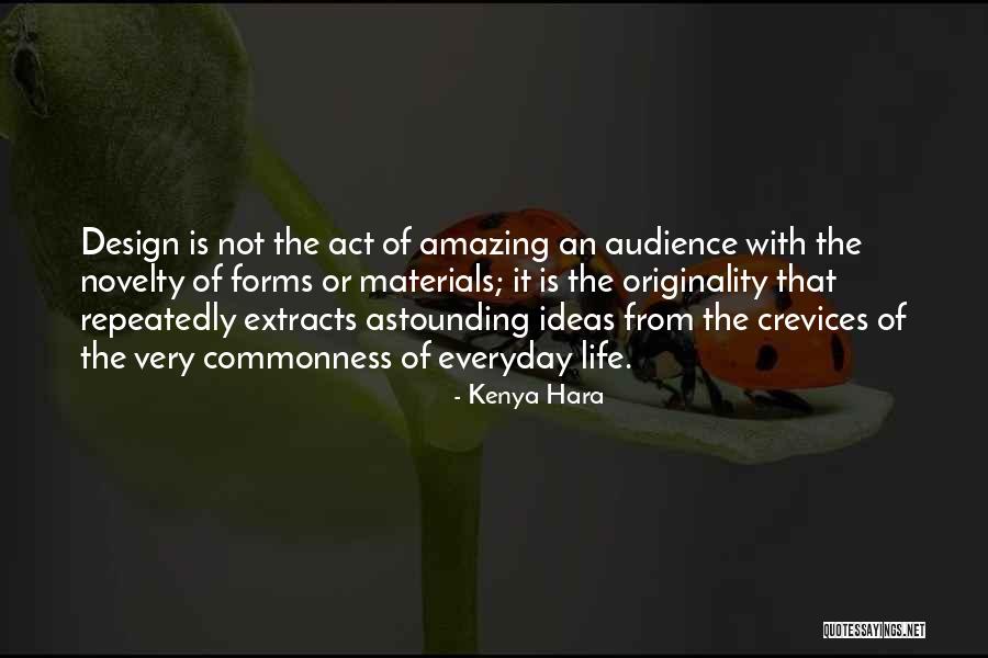 Crevices Quotes By Kenya Hara Crevices Quotes By Kenya Hara