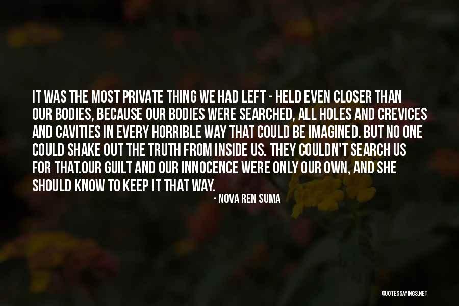 Crevices Quotes By Nova Ren Suma Crevices Quotes By Nova Ren Suma