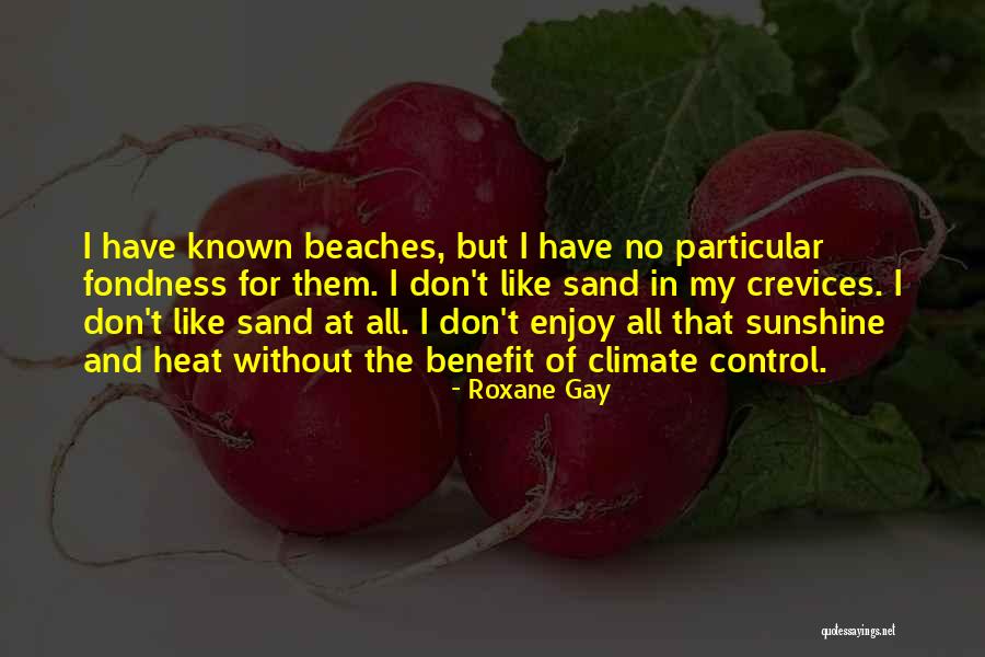 Crevices Quotes By Roxane Gay Crevices Quotes By Roxane Gay