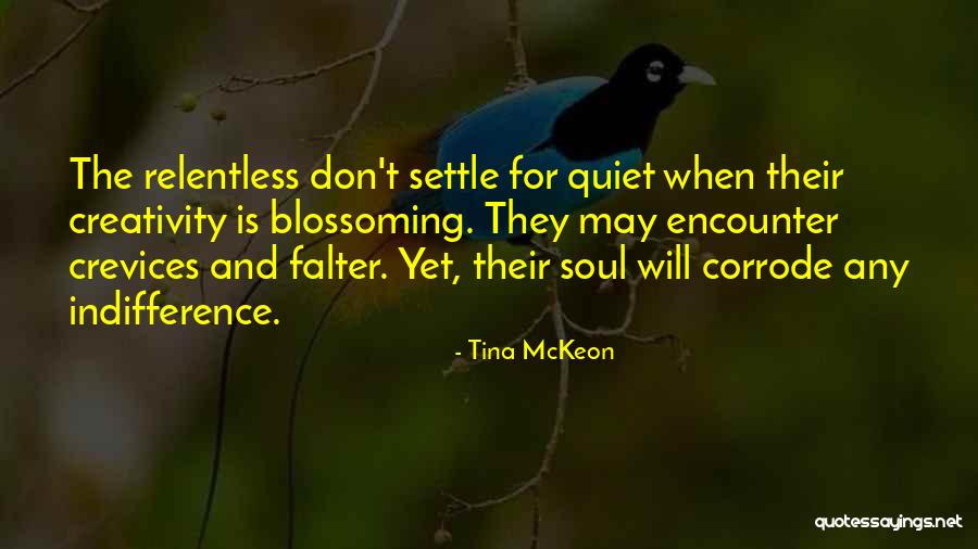Crevices Quotes By Tina McKeon Crevices Quotes By Tina McKeon
