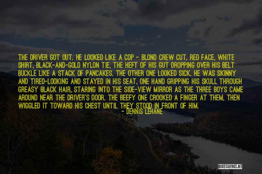 Crew Cut Quotes By Dennis Lehane Crew Cut Quotes By Dennis Lehane