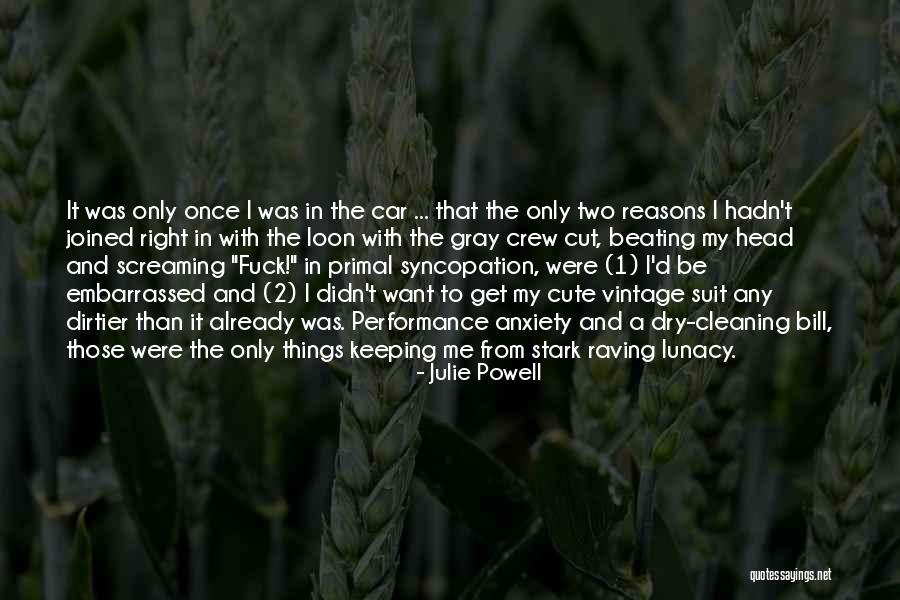 Crew Cut Quotes By Julie Powell